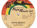 TONY TUFF - HAVE MERCY / SUPER TARNIE - PAPA ROOTS - RARE DIGI ROOTS 12