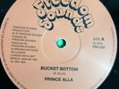 FREEDOM SOUNDS BUCKET BOTTOM  / STOP AND THINK ME OVER PRINCE ALLA  12