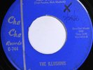 The Illusions CHA CHA RECORDS 744 VG ROCK N' ROLL GARAGE 45