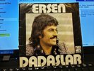 TÜRKISCHE MUSIK-ERSEN&DADASLAR-DÖNE SEVDIGIM-DERMAN BULUNMAZ SINGLE 45LIK