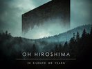 OH HIROSHIMA In Silence We Yearn LP SEALED god is an astronaut my sleeping karma