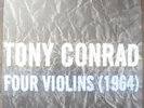 RARE - Tony Conrad - Four Violins (1964) -35.433 - Chlorine - Vinyl LP w/poster