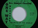 Funk Gospel 45 BRO SAMUEL CHEATAM Troubles Of The World ONE WAY OW-1600 HEAR