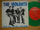 THE VIOLENTS Violents' Theme /When Johnny L Comes Marching 45 7