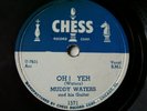MUDDY WATERS  Just Make Love To Me / Oh  Yeh  CHESS 1954 Blues 78