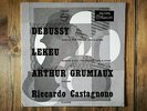 Philips A00348L - Debussy & Lekeu - Violin Sonatas - GRUMIAUX - CASTAGNONE - NM