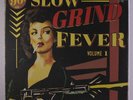 VARIOUS: Slow Grind Fever, Vol. 1 LP (Germany, shrink) Rock & Pop