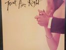 1988 Treat Her Right- I think she likes me, 33RPM 12