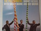 THE POLL WINNERS BARNEY KESSEL/MANNE/BROWN - CONTEMPORARY S7535 1st DG NM