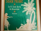 John Prine Let's Talk Dirty In Hawaiian Record 45 RPM