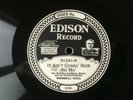 WENDELL HALL Ain't Gonna Rain No Mo'/AL BERNARD Edison 51261 E- Singing w/Guitar