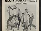 VARIOUS: Texas Punk, Vol. 6;  Dallas, 1966  LP (Novas, Briks, By Fives, etc.,