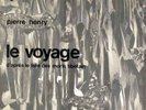 Pierre Henry ?- « Le Voyage (D'Après Le Livre Des Morts Tibétain) »  [LP Album V