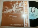 THE GO - BETWEENS / CATTLE AND CANE / HEAVEN SAYS    EX