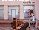 Dwight Yoakam  BLAME THE VAIN **BRAND NEW BLUE WHITE RECORD LP VINYL