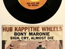 HUB KAPP+WHEELS Sigh Cry Almost Die/Bony Maronie 45+PIC SLEEVE '64 Wallace+Ladmo