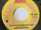 Christopher Robin Hello Yellow Ballad of 45 Rare Canadian Pop Psych MWC NM