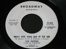 Thieves   Why Did You Do It / I'm Not the One   Broadway northern soul 45 HEAR
