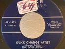 Northern Soul 45 The Soul Twins Quick Change Artist on Karen HEAR