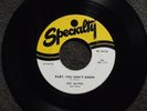 ROY MILTON Baby You Don t Know SPECIALTY 480