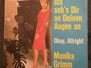 7'Monika Grimm  Ich seh's dir an den Augen an/Okay,Alright  Metronome