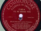 Billie Holiday I'LL BE SEEING YOU / I'LL GET BY Commodore 553 V+/V+