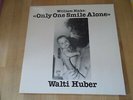 Walti Huber William Blake Only One Smile Alone Swiss 1982 Psych Folk