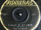 DOO WOP 45 The Spirals - Please Be My Love / Forever and a Day (Admiral)