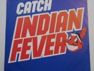 CLEVELAND INDIANS Indian Fever PEACHES RECORDS PS 7”  Rare
