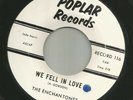 DOOWOP - ENCHANTONES -  WE FELL IN LOVE  / MY PICTURE OF YOU - HEAR -1962 POPLAR