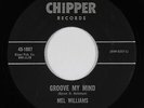 Northern Soul 45 - Mel Williams - Groove My Mind - Chipper - VG+ mp3 - rare