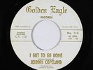 Northern Soul 45 - Johnny Copeland - I Got To Go Home - Golden Eagle - VG+ mp3