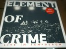 LP ELEMENT OF CRIME - LIVE IM TEMPODROM ? 2019  MINT/MINT- / LIMITIERTE AUFLAGE