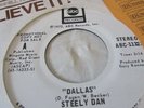 STEELY DAN : Dallas (ABC-11323)1972 Mono / Stereo White Label Promo 45 NON LP