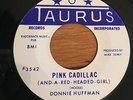 DONNIE HUFFMAN NM TAURUS Rockabilly 45 Pink Cadillac THIS IS THE LAST TIME