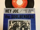 Garage 45 THE SOULBENDERS Hey Joe RED PHANTASM I Can't Believe In Love PS, HEAR