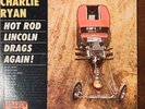 CHARLIE RYAN  HOT ROD LINCOLN DRAGS AGAIN   VINYL LP  HILLTOP JM6006 EXCELLENT