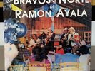 LP LOS BRAVOS DEL NORTE DE RAMON AYALA Same DLV alma enamorada, mi golondrina