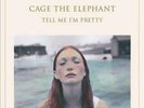 Cage The Elephant, TELL ME I'M PRETTY Vinyl Record