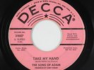 Garage Psych 45 - Sons Of Adam - Take My Hand - Decca - mp3
