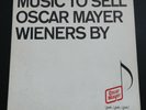 MUSIC TO SELL OSCAR MEYER WIENERS BY  1967 Radio Commercials