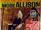 MOSE ALLISON TRIO-I LOVE THE LIFE I LIVE-1959 DG COLUMBIA 6 EYE