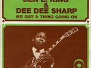 Ben E. King & Dee Dee Sharp We Got A Thing Going On Vinyl Single 7inch ATCO