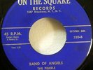 the PEARLS 45 Band of angels / Ugly face ON THE SQUARE VG++ doowop  #1135
