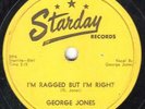 78-COUNTRY-GEORGE JONES-YOUR HEART/I'M RAGGED BUT I'M RIGHT on STARDAY 234-
