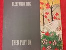 60's VINYL LP  FLEETWOOD MAC -THEN PLAY ON     GATEFOLD   RSLP 9000