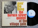 THE HORACE SILVER QUINTET *Doin' The Thing / At The Village Gate* 1961 Blue Note