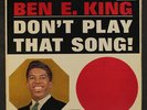 BEN E. KING: Don't Play That Song LP (UK, Mono, no flipbacks) Soul