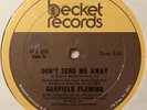 GARFIELD FLEMING - Don’t Send Me Away / You Got Dat Right (1981 OG copy) NM cond