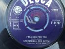 Screaming Lord Sutch, I'm A Hog  For You/ Monster In Black Tights 7